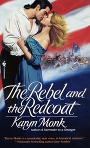 Cover of: The Rebel and the Redcoat by Karyn Monk