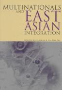 Cover of: Multinationals and East Asian integration | 