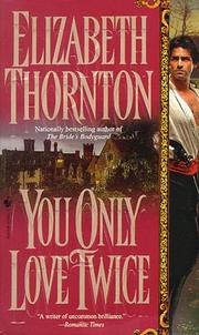 Cover of: You Only Love Twice by Elizabeth Thornton