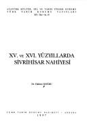 Cover of: XV. ve XVI. yüzyıllarda Sivrihisar Nahiyesi