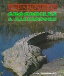 Cover of: Crocodiles & alligators