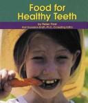Cover of: Food for healthy teeth | Helen Frost