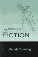 Fay Weldon's fiction by Finuala Dowling