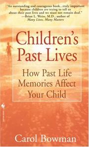 Cover of: Children's Past Lives by Carol Bowman