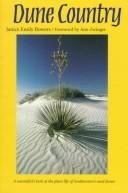 Cover of: Dune country: a naturalist's look at the plant life of southwestern sand dunes