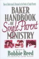 Baker handbook of single parent ministry by Bobbie Reed