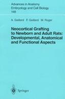 Cover of: Neocortical grafting to newborn and adult rats by A. Gaillard, A. Gaillard