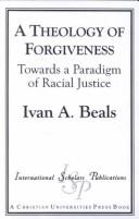 A theology of forgiveness by Ivan A. Beals