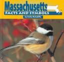 Cover of: Massachusetts facts and symbols by Emily McAuliffe