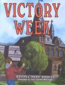 Cover of: Victory week by Walter P. Kelley