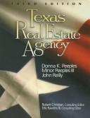 Cover of: Texas real estate agency by Donna K. Peeples