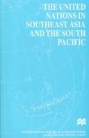 Cover of: The United Nations in Southeast Asia and the South Pacific