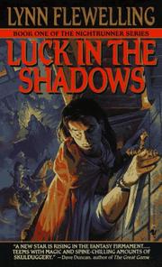 Cover of: Luck in the Shadows (Nightrunner, Vol. 1) by Lynn Flewelling