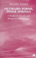 Cover of: Outward forms, inner springs: a study in social and religious philosophy