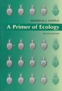Cover of: A primer of ecology by Nicholas J. Gotelli