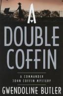 A double Coffin by Gwendoline Butler