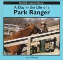 A day in the life of a park ranger by Liza N. Burby