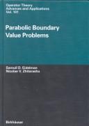 Parabolic boundary value problems by S. D. Ėĭdelʹman, Samuil D. Eidelman, Nicolae V. Zhitarashu