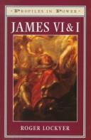 Cover of: James VI and I by Roger Lockyer