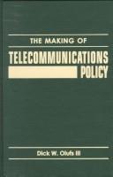 The making of telecommunications policy by Dick Olufs