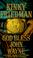 Cover of: God Bless John Wayne (Kinky Friedman Novels)