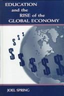 Cover of: Education and the rise of the global economy