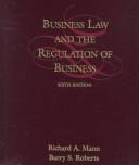 Business law and the regulation of business by Mann, Richard A.