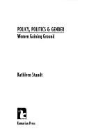 Cover of: Policy, politics & gender: women gaining ground