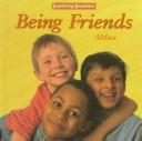 Cover of: Being friends by Althea.