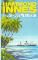The Strode Venturer by Hammond Innes