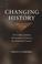 Cover of: Changing history