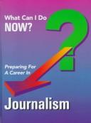 Cover of: Preparing for a career in journalism.