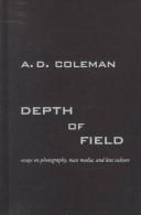 Cover of: Depth of field: essays on photography, mass media, and lens culture