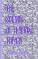 Cover of: The sounds of feminist theory