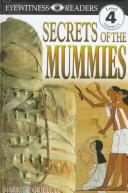 Cover of: Secrets of the mummies by Harriet Griffey