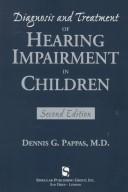 Cover of: Diagnosis and treatment of hearing impairment in children by Dennis G. Pappas