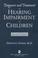 Cover of: Diagnosis and treatment of hearing impairment in children