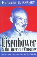 Cover of: Eisenhower & the American crusades by Herbert S. Parmet