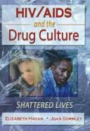 Cover of: HIV/AIDS and the drug culture by Elizabeth Hagan