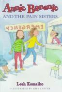 Cover of: Annie Bananie and the Pain Sisters