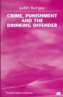 Cover of: Crime, punishment, and the drinking offender