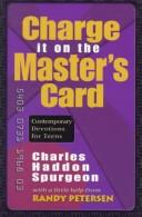 Cover of: Charge it on the Master's card by Charles Haddon Spurgeon