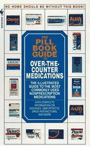 Cover of: The Pill Book Guide to Over-the-Counter Medications: The Illustrated Guide to the Most Commonly Used Non-Prescription Medications