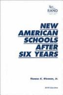 New American Schools after six years by Glennan, Thomas Keith