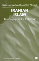 Cover of: Iranian Islam: the concept of the individual