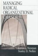 Cover of: Managing radical organizational change