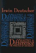 Cover of: Making a difference: the practice of sociology