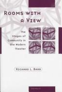 Cover of: Rooms with a view: the stages of community in the modern theater