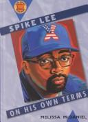 Cover of: Spike Lee by Melissa McDaniel, Melissa McDaniel