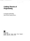 Cover of: Unifying theories of programming by C. A. R. Hoare